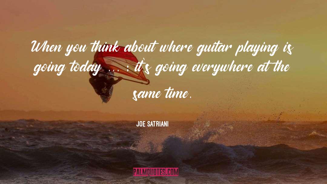 Guitar Playing quotes by Joe Satriani