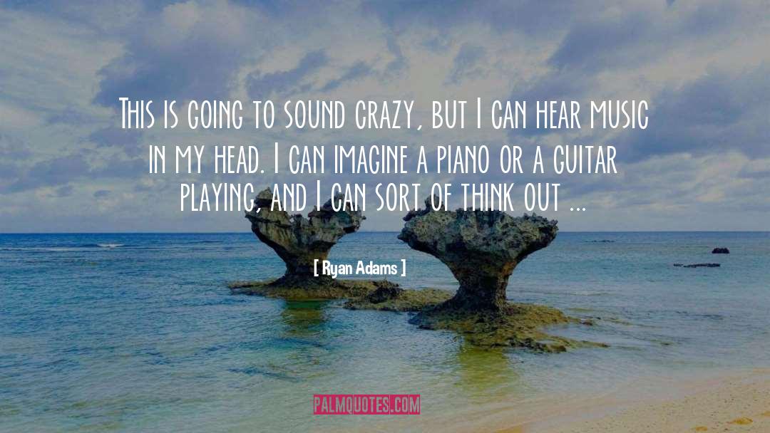 Guitar Playing quotes by Ryan Adams