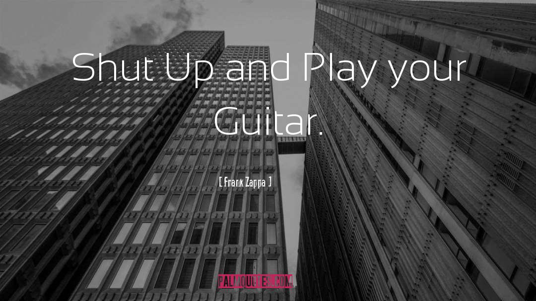 Guitar quotes by Frank Zappa