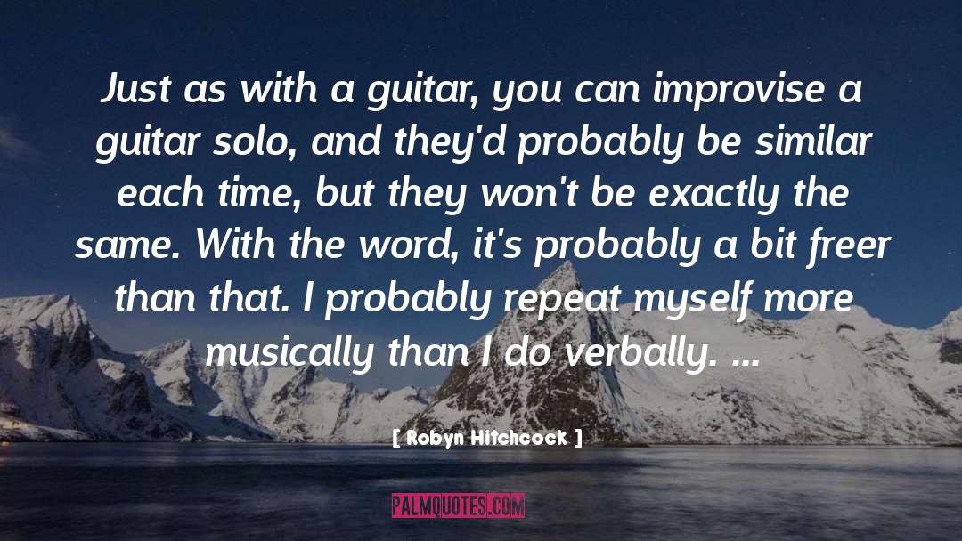 Guitar Solos quotes by Robyn Hitchcock