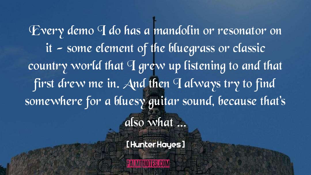 Guitar Sound quotes by Hunter Hayes