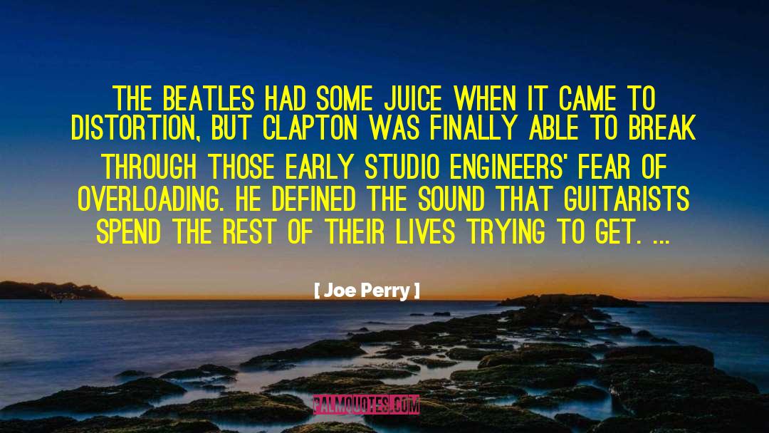 Guitarist quotes by Joe Perry