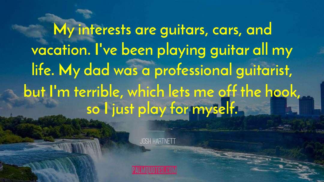 Guitarist quotes by Josh Hartnett