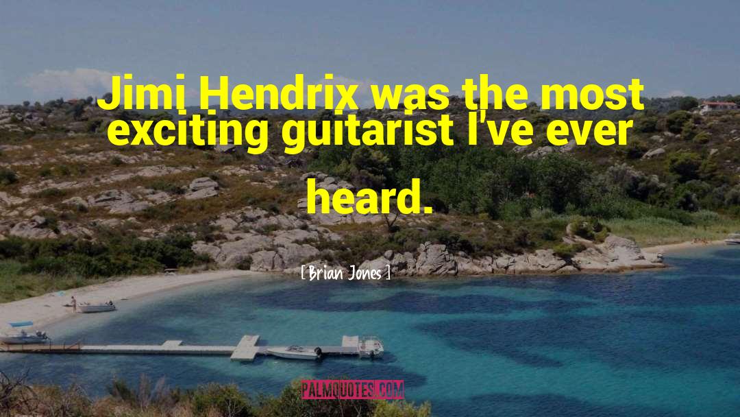 Guitarist quotes by Brian Jones