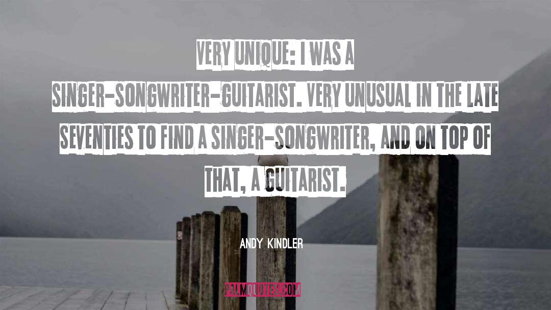 Guitarist quotes by Andy Kindler