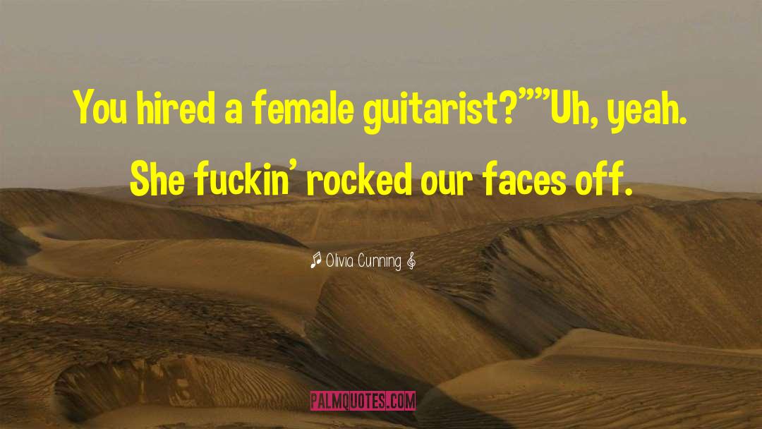 Guitarist quotes by Olivia Cunning