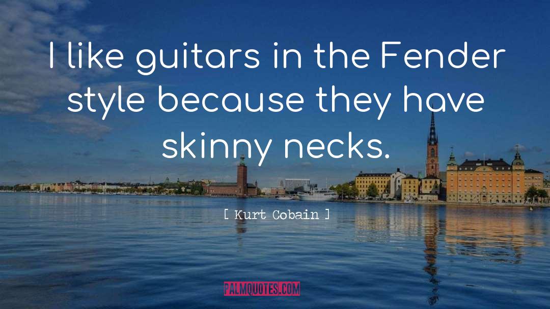 Guitars quotes by Kurt Cobain