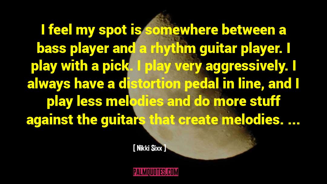 Guitars quotes by Nikki Sixx
