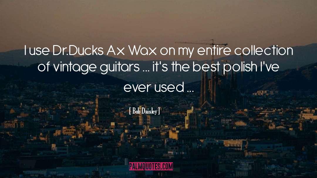 Guitars quotes by Bob Daisley
