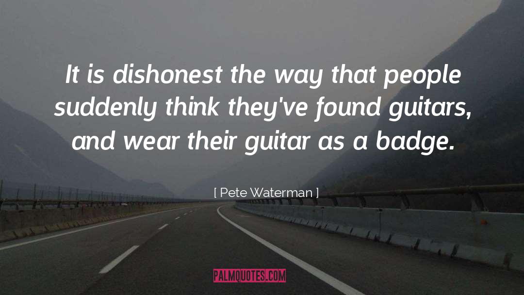 Guitars quotes by Pete Waterman
