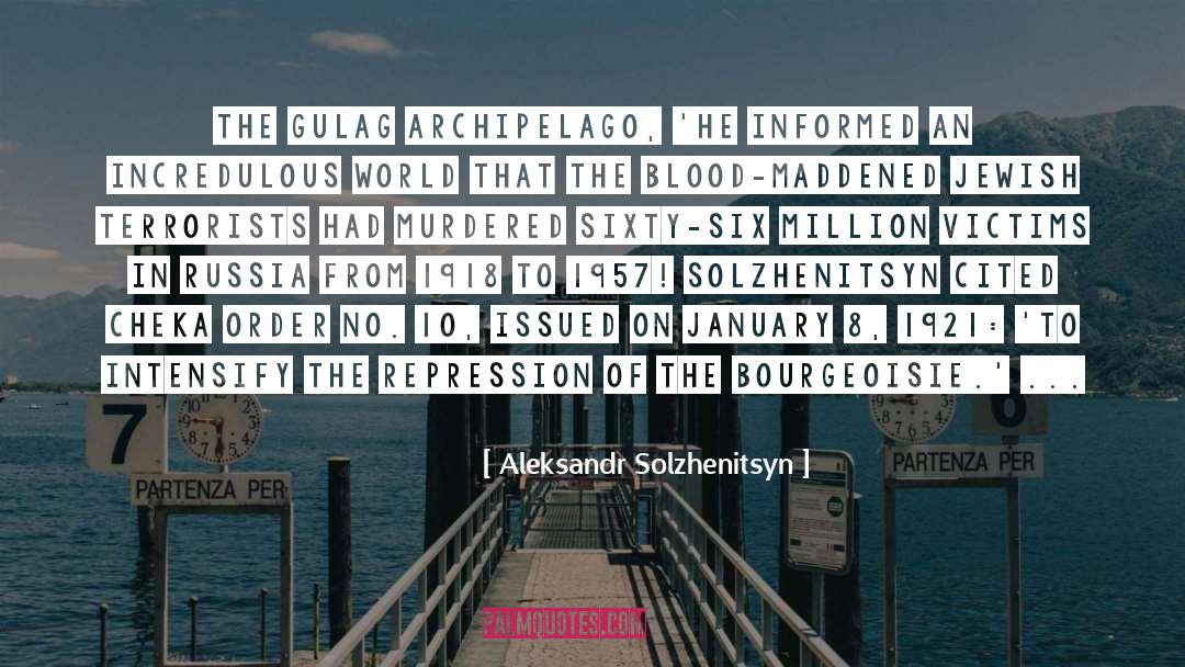 Gulag Archipelago quotes by Aleksandr Solzhenitsyn