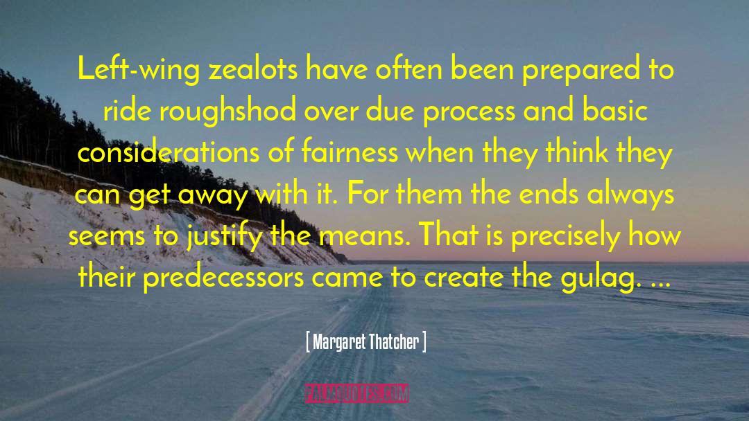 Gulag quotes by Margaret Thatcher