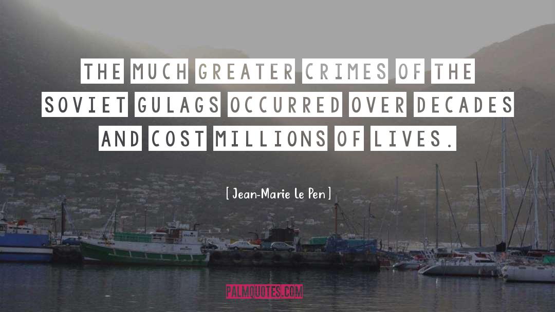 Gulags quotes by Jean-Marie Le Pen