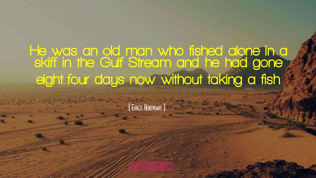 Gulf quotes by Ernest Hemingway