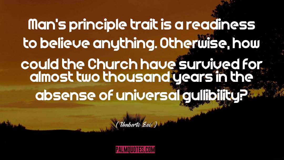 Gullibility quotes by Umberto Eco