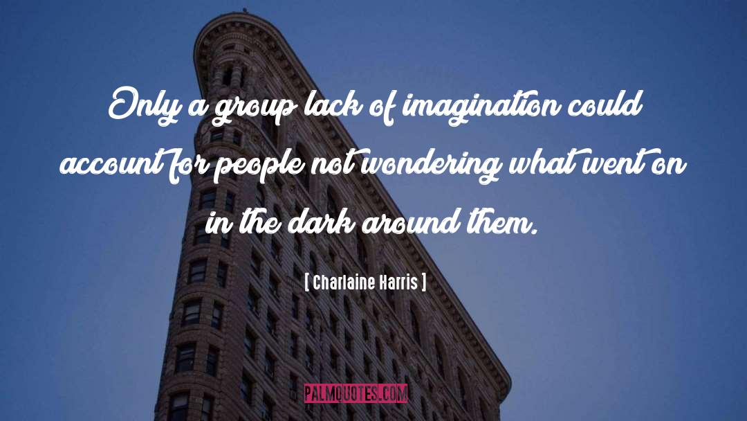Gullible People quotes by Charlaine Harris