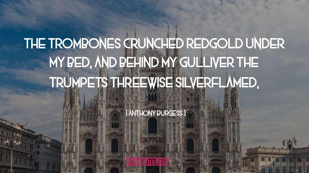 Gulliver quotes by Anthony Burgess