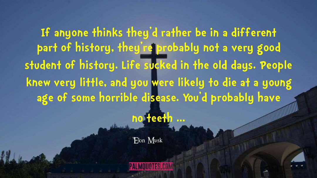 Gum Disease quotes by Elon Musk