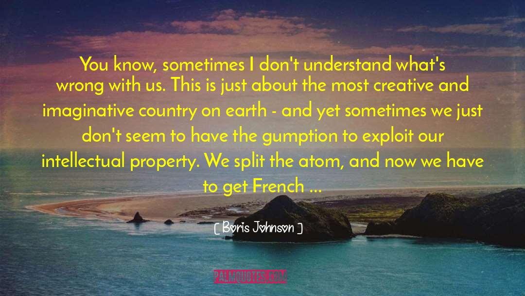 Gumption quotes by Boris Johnson