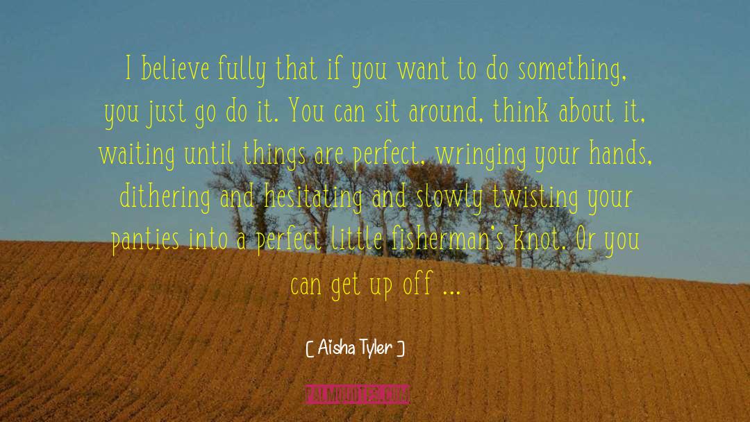 Gumption quotes by Aisha Tyler
