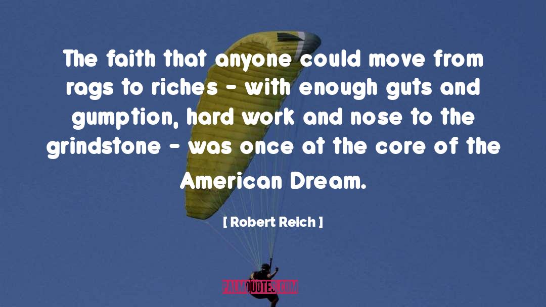 Gumption quotes by Robert Reich
