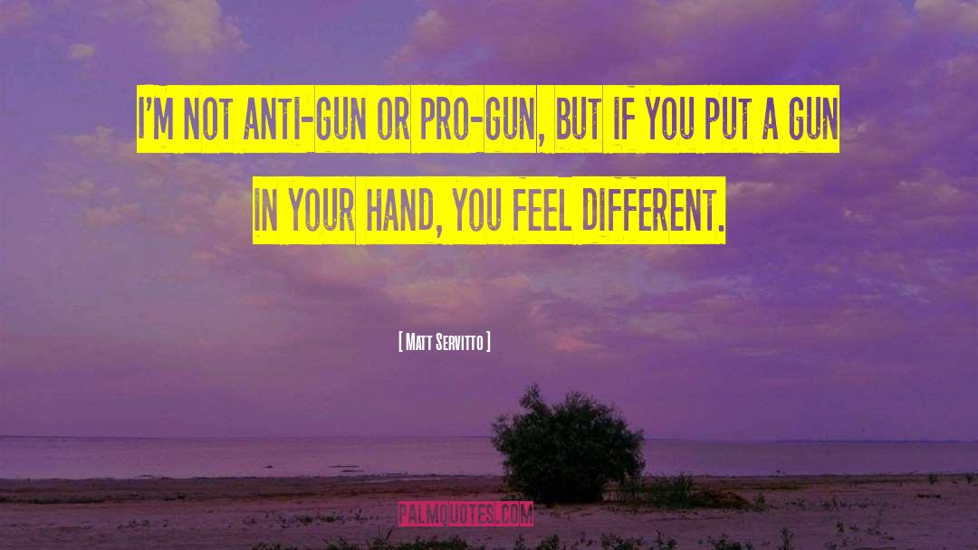 Gun Control Quote quotes by Matt Servitto