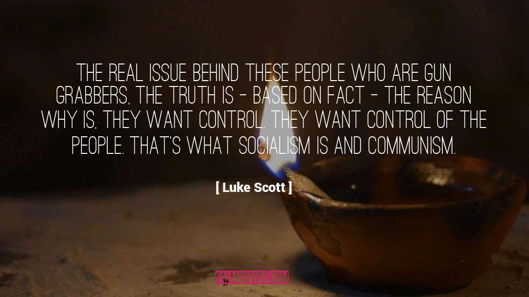 Gun Control Quote quotes by Luke Scott
