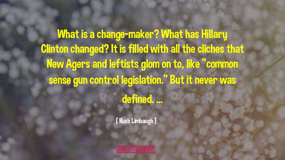 Gun Control Quote quotes by Rush Limbaugh