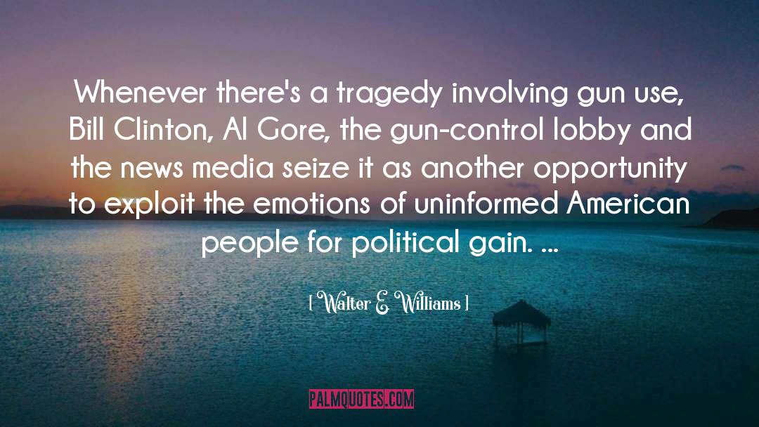 Gun Control Quote quotes by Walter E. Williams