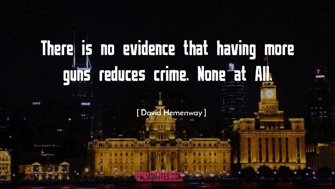 Gun Crime quotes by David Hemenway