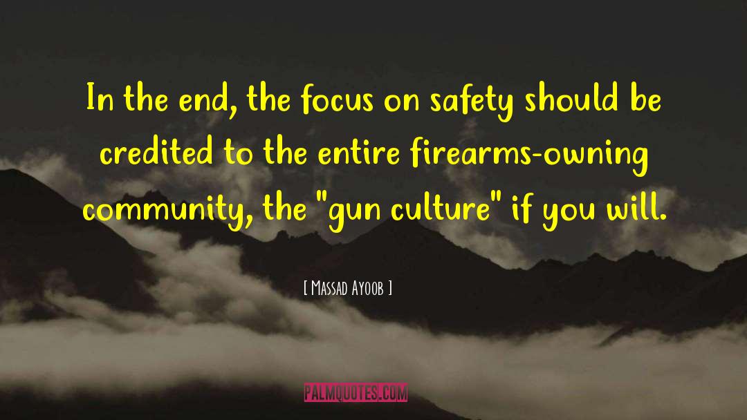 Gun Culture quotes by Massad Ayoob