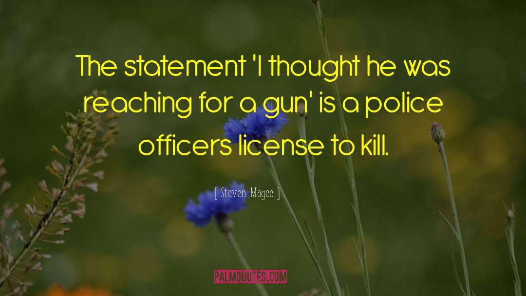 Gun Law quotes by Steven Magee