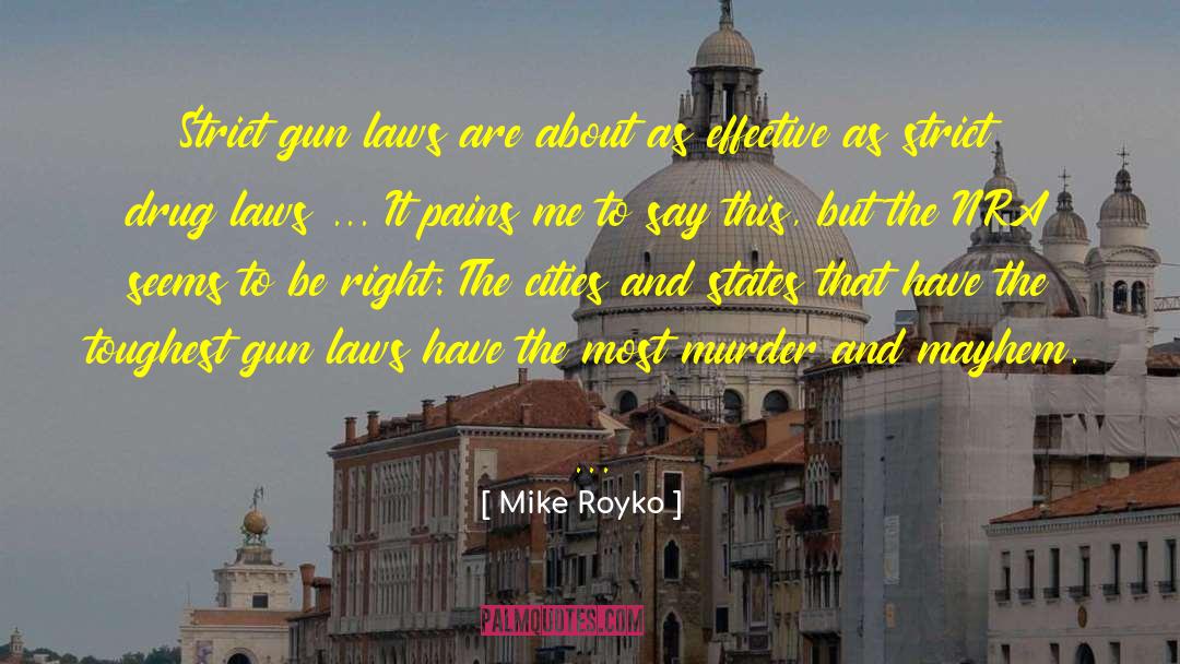 Gun Law quotes by Mike Royko