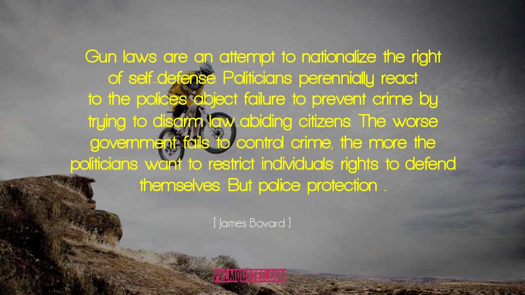 Gun Laws quotes by James Bovard