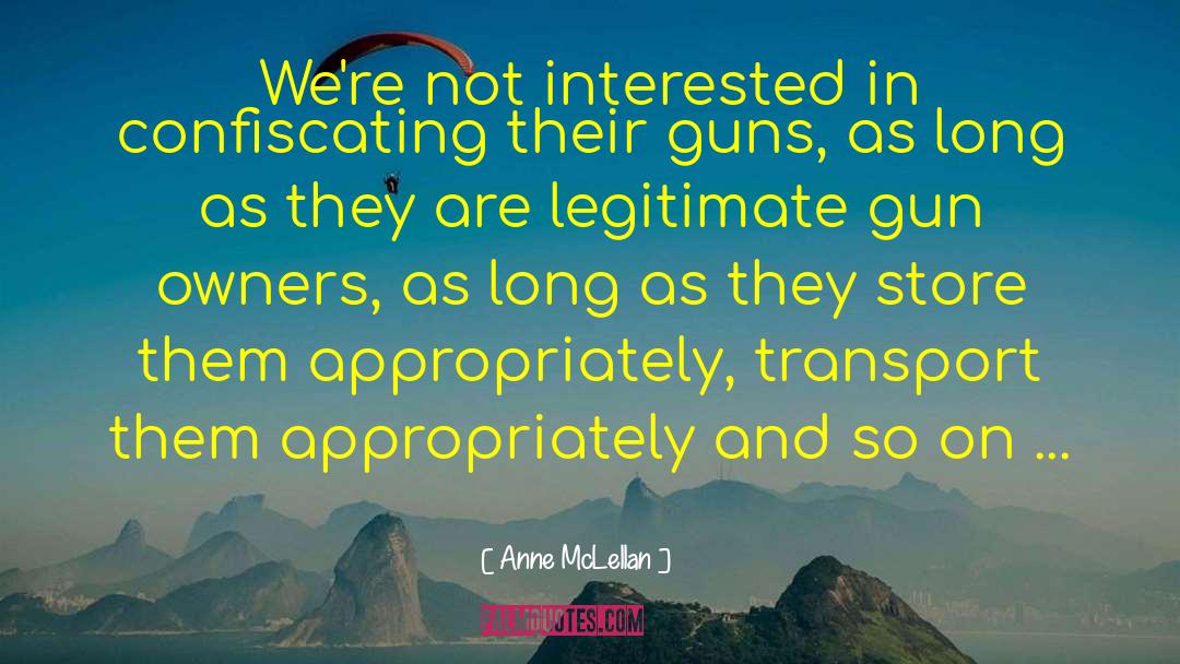 Gun Owners quotes by Anne McLellan