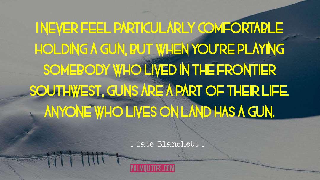 Gun Ownership quotes by Cate Blanchett