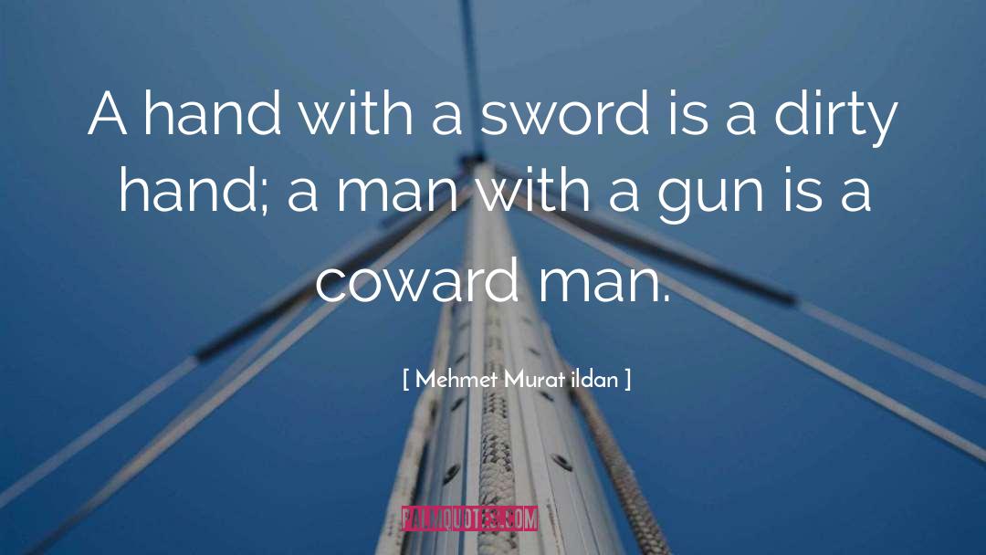 Gun quotes by Mehmet Murat Ildan