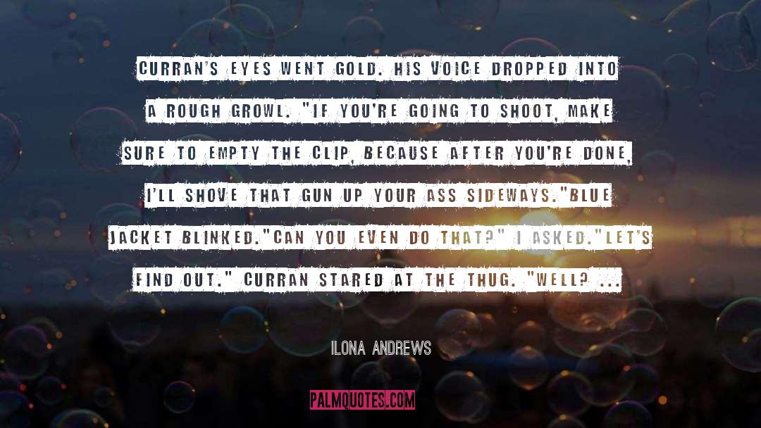 Gun quotes by Ilona Andrews