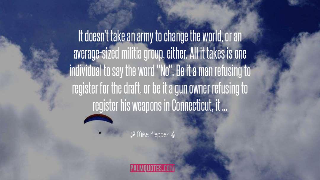 Gun Rights quotes by Mike Klepper