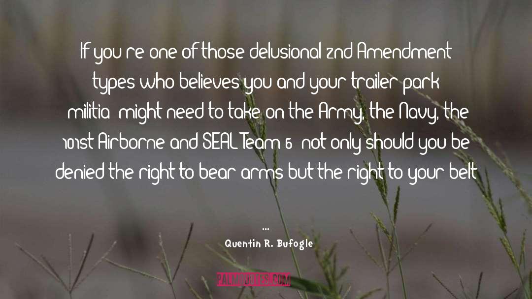 Gun Rights quotes by Quentin R. Bufogle