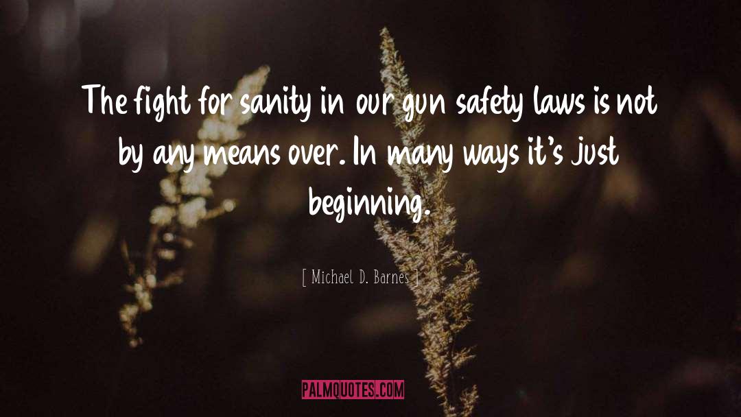 Gun Safety quotes by Michael D. Barnes