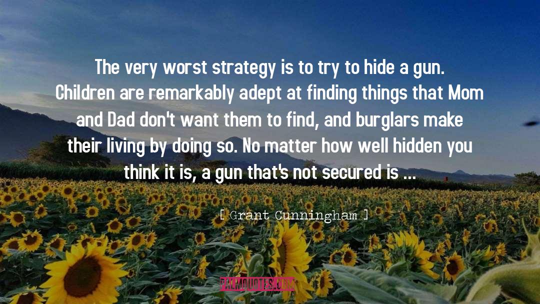 Gun Safety quotes by Grant Cunningham