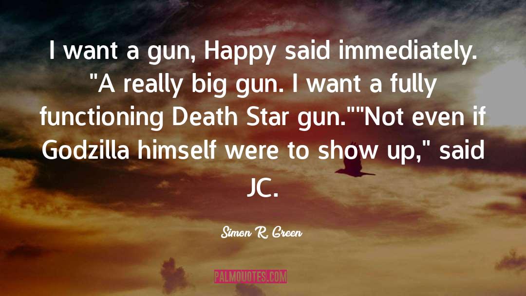 Gun Show Loophole quotes by Simon R. Green