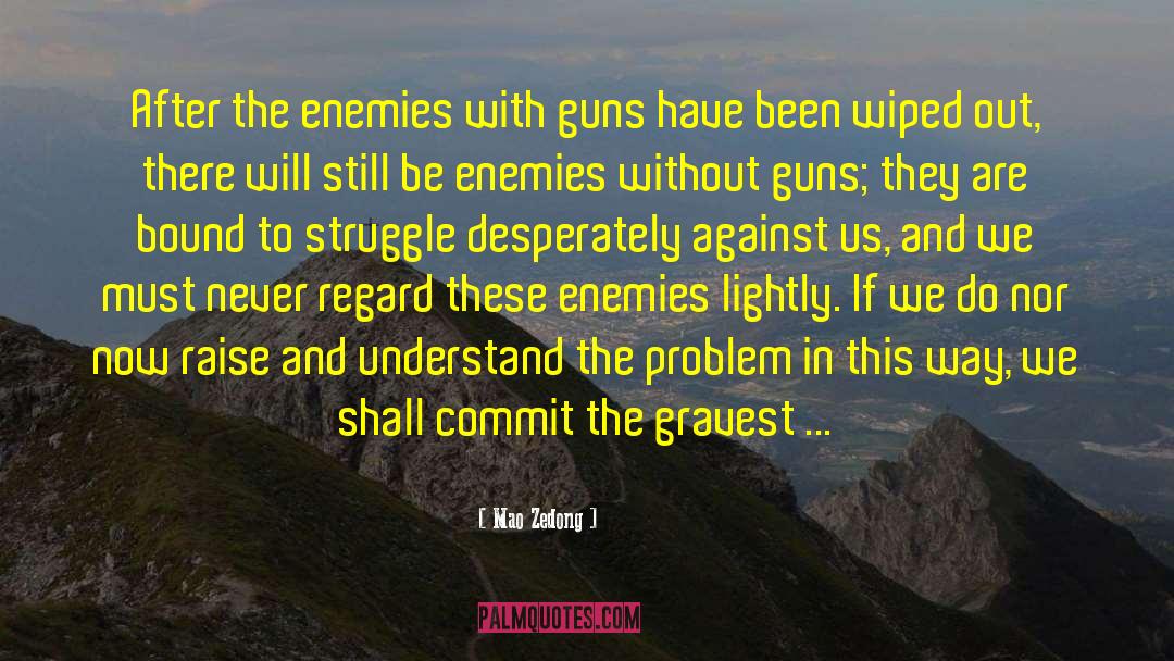 Gun Toting Heroine quotes by Mao Zedong