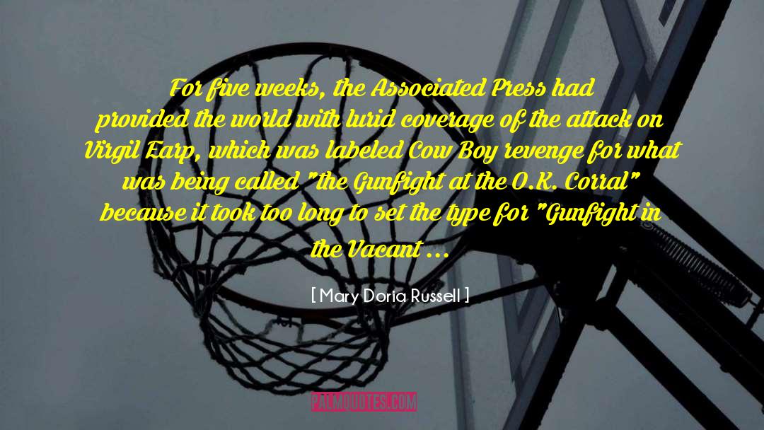 Gunfight quotes by Mary Doria Russell