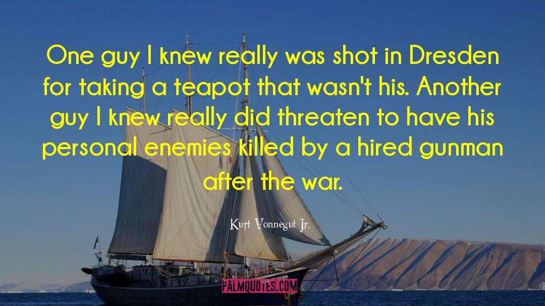 Gunman quotes by Kurt Vonnegut Jr.