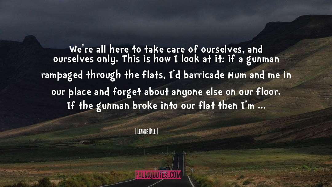 Gunman quotes by Leanne Hall