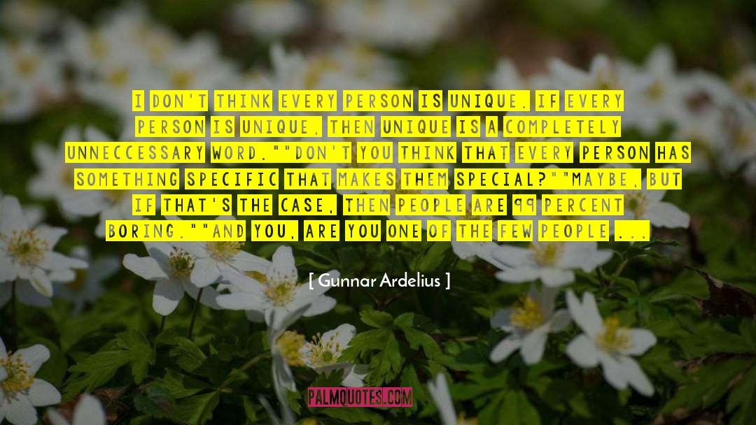 Gunnar quotes by Gunnar Ardelius