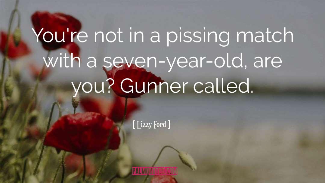 Gunner quotes by Lizzy Ford