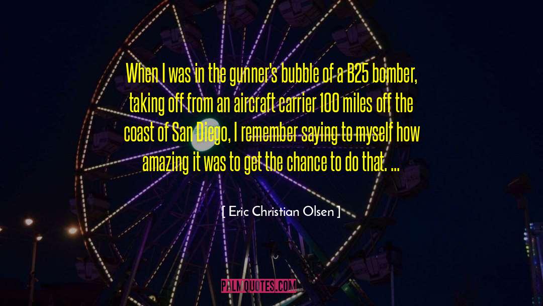 Gunners quotes by Eric Christian Olsen